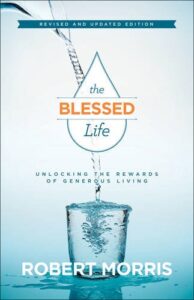 Robert Morris - The Blessed Life